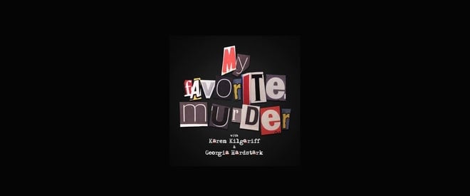 My Favorite Murder | iTunes