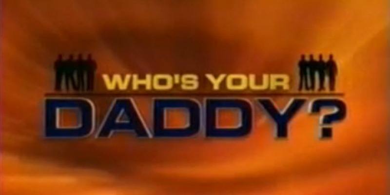 Who's Your Daddy?