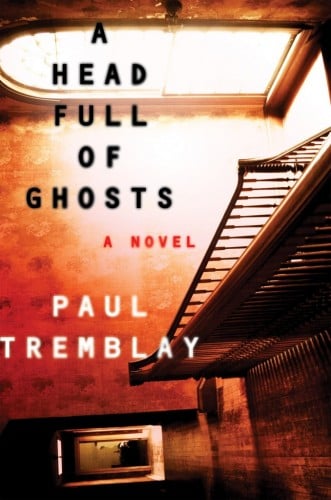 Paul Tremblay's 'A Head Full of Ghosts'