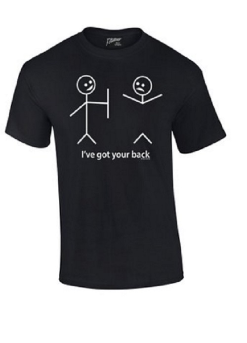 I've Got Your Back T-Shirt