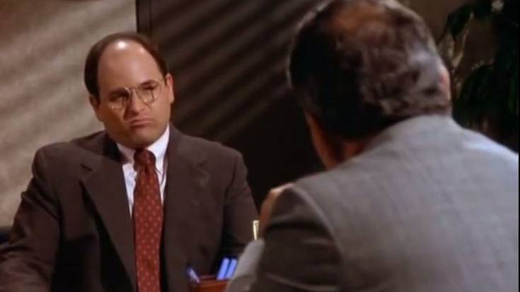Seinfeld's George Costanza (Jason Alexander)
