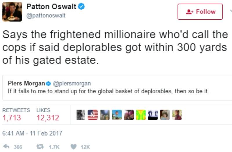 Patton Oswalt tweets "Says the frightened millionaire who'd call the cops if said deplorables got within 300 yards of his gated estate."