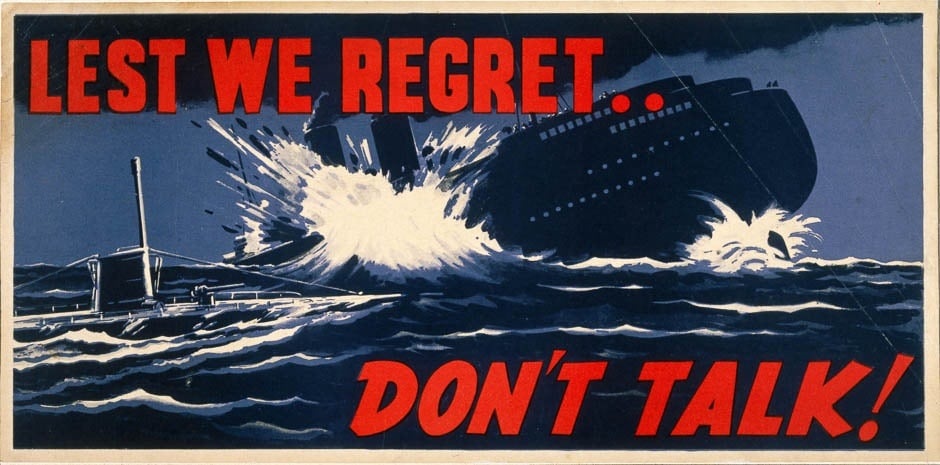 "lest we regret, don't talk" propaganda poster