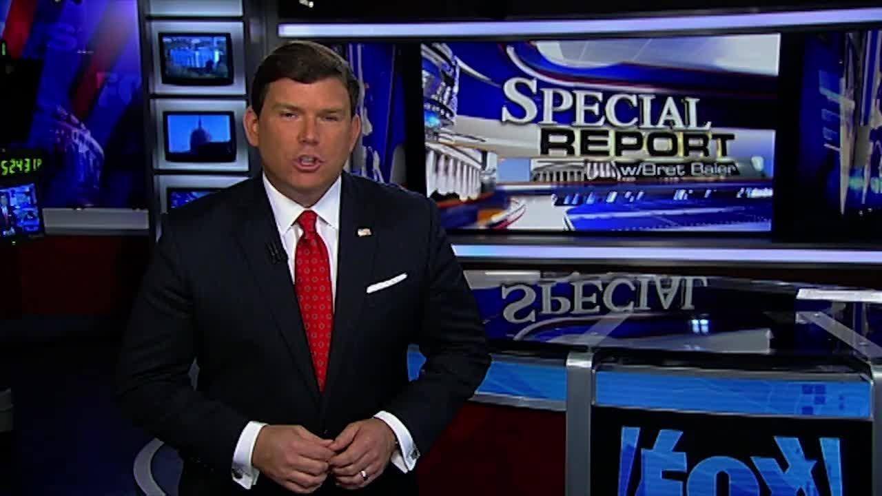 Bret Baier on Special Report with Bret Baier