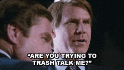 Will Ferrell Trash talk gif