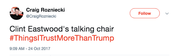 #ThingsITrustMoreThanTrump tweet #ThingsITrustMoreThanTrump tweet