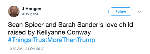 #ThingsITrustMoreThanTrump tweet #ThingsITrustMoreThanTrump tweet
