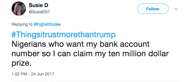 #ThingsITrustMoreThanTrump tweet #ThingsITrustMoreThanTrump tweet