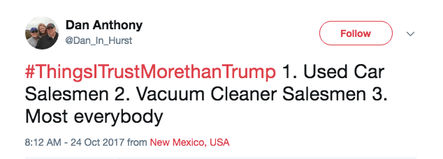 #ThingsITrustMoreThanTrump tweet #ThingsITrustMoreThanTrump tweet