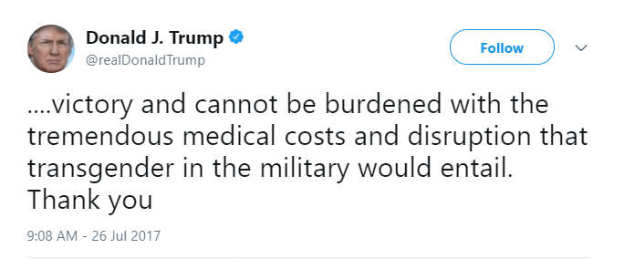 Donald Trump Tweets about medical costs of trans military