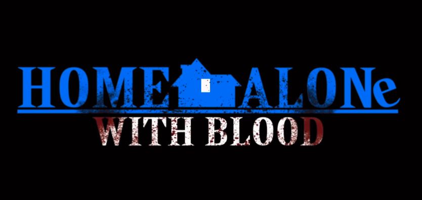 the opening sequence to home alone with blood the opening sequence to home alone with blood