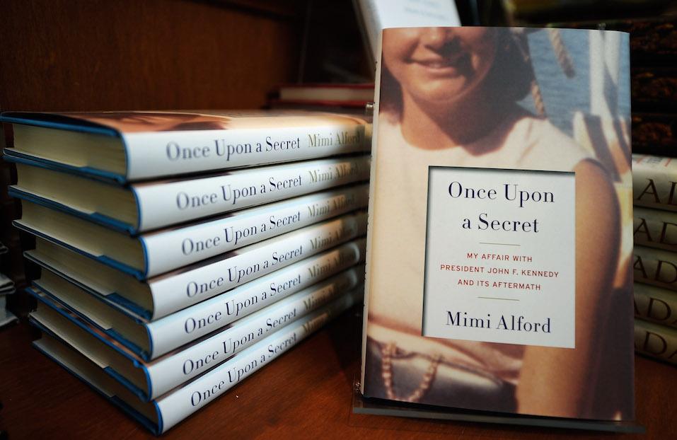 A new book, 'Once Upon a Secret: My Affair with President John F. Kennedy and Its Aftermath,' by Mimi Beardsley Alford