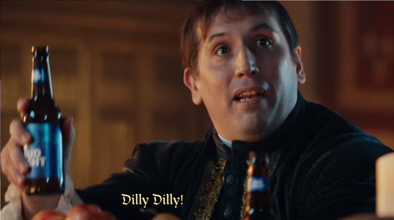 Bud Light Dilly Dilly