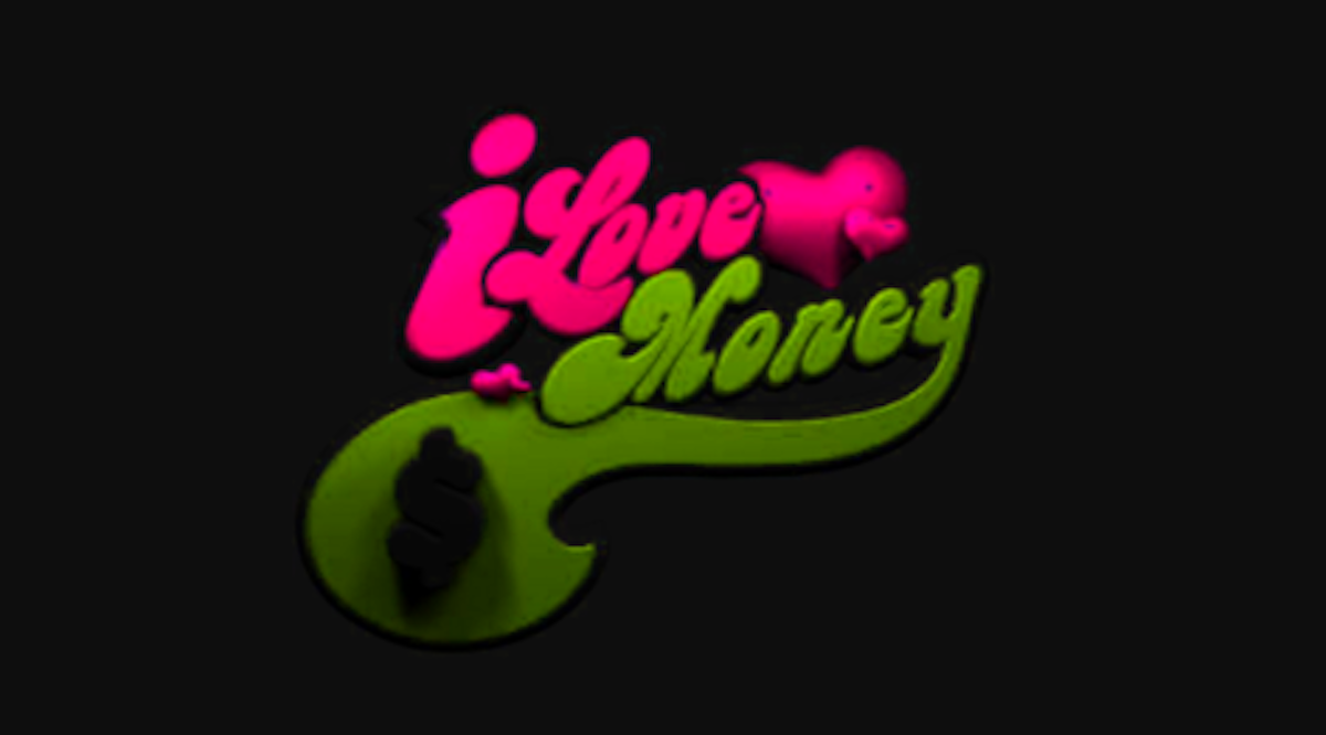 'I Love Money'