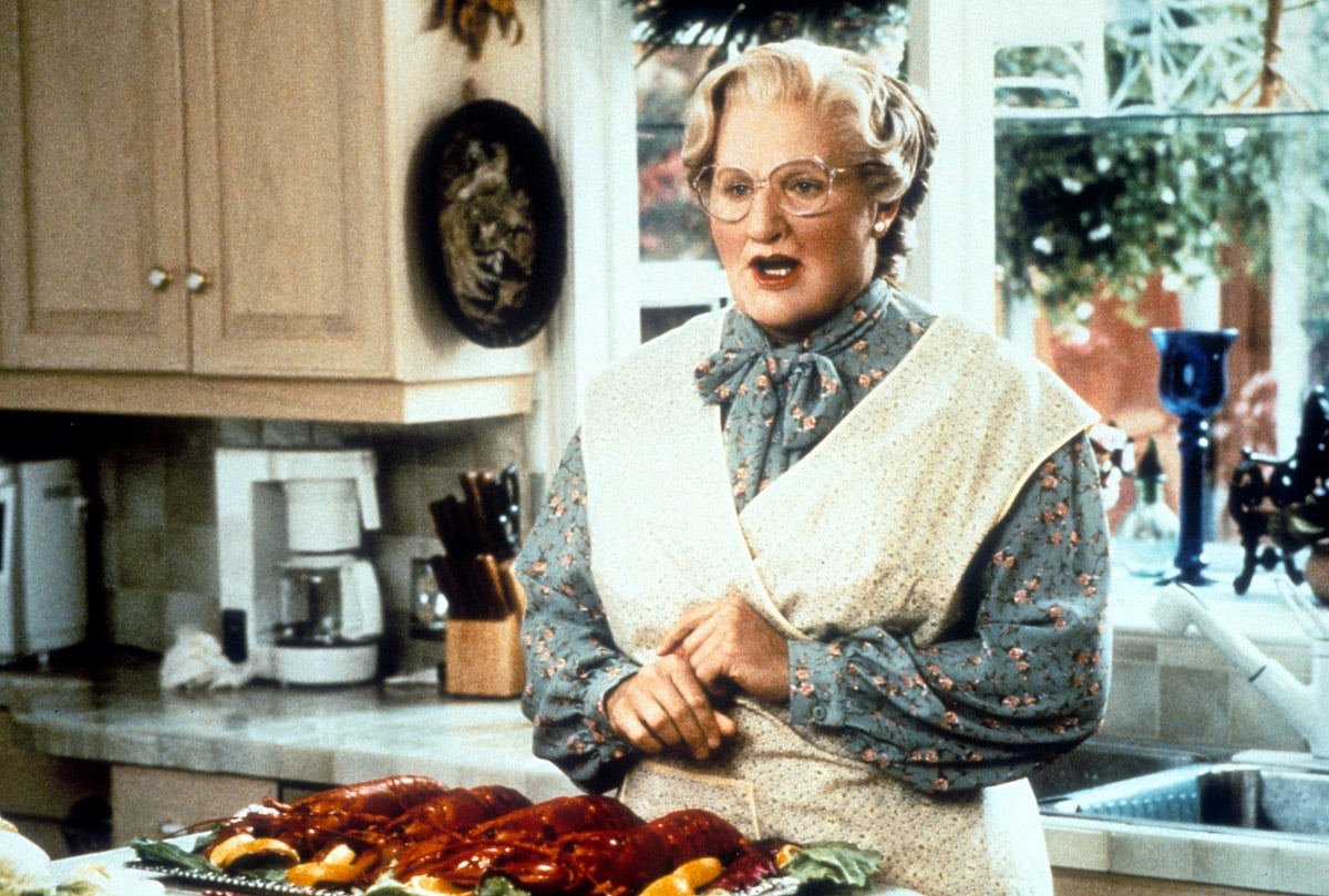 Robin Williams as Mrs. Doubtfire