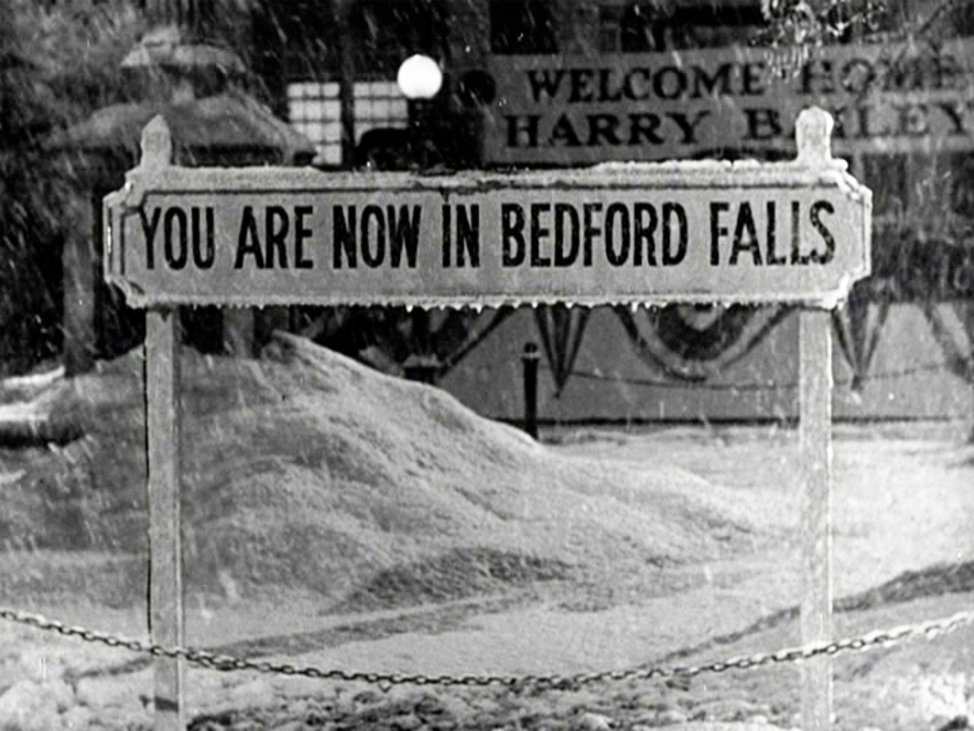 'You are now in Bedford Falls' sign as seen in 'It's a Wonderful Life'
