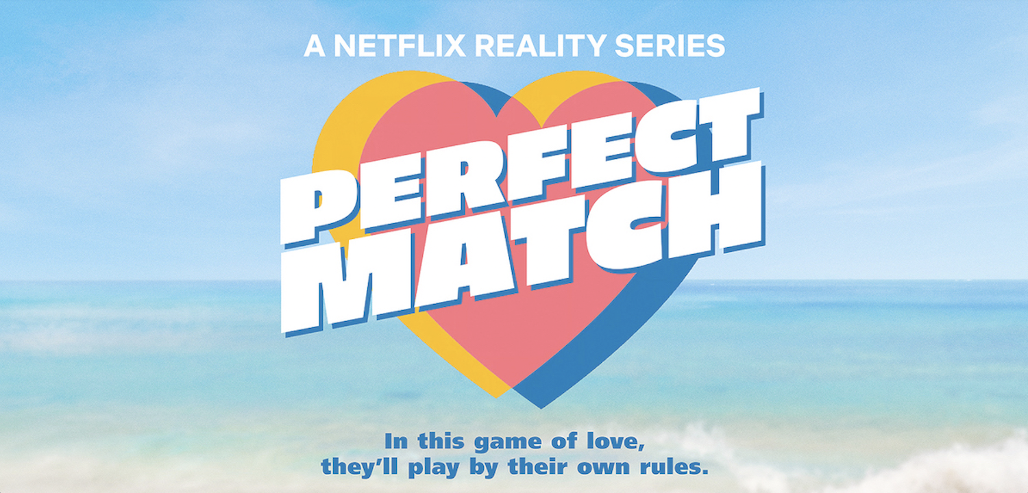 Netflix's 'Perfect Match' features 'Love Is Blind' stars like Shayne Jansen, Bartise Bowden, and more. The 'Perfect Match' logo features the words in front of three different colored hearts.