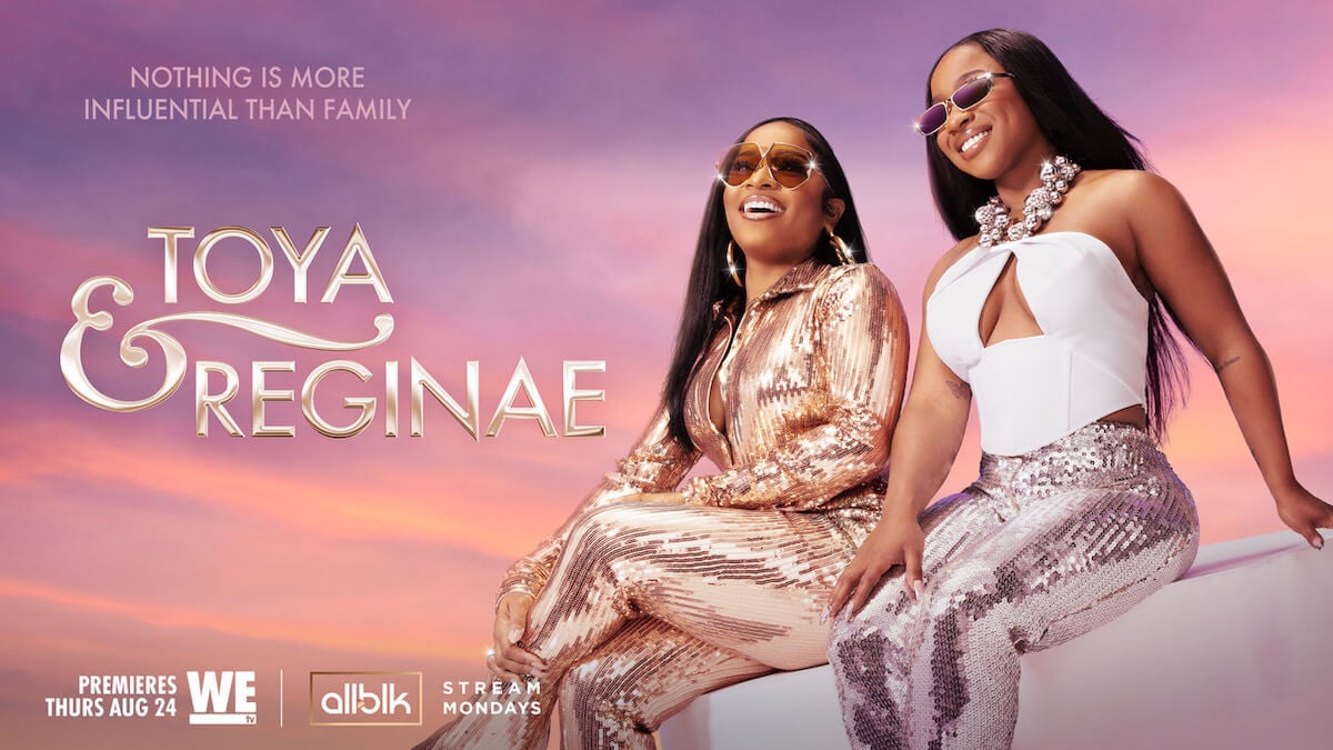 Key art for WE tv's 'Toya & Reginae'