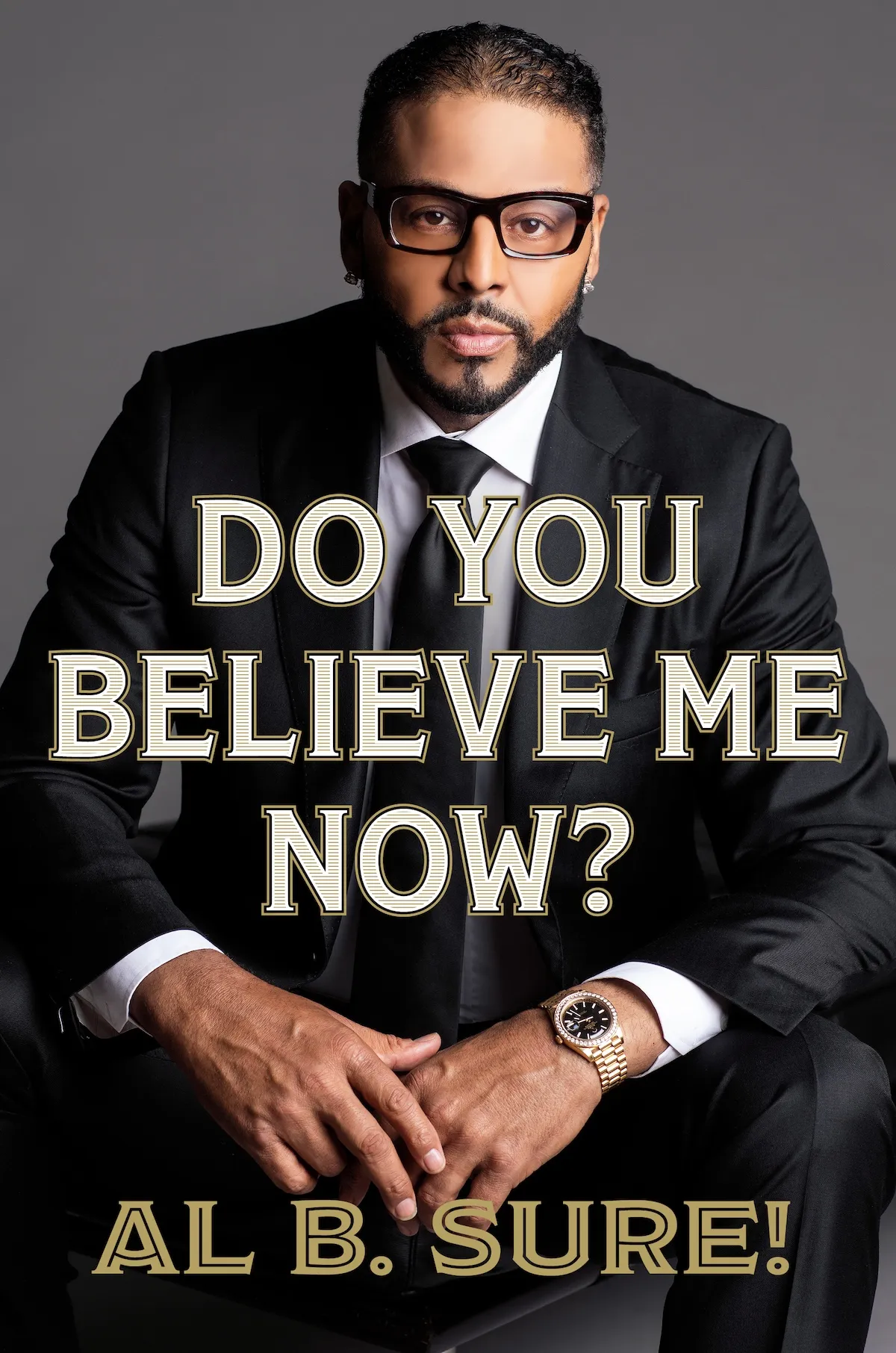 Cover of Al B Sure's upcoming book, 'Do You Believe Me Now?'